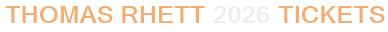 Thomas Rhett 2026 Tickets